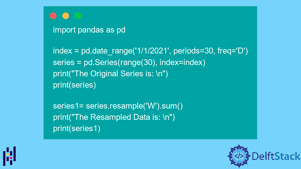Pandas DataFrame.resample()函数