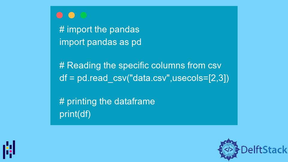 Pandas Read CSV Only Specific Columns