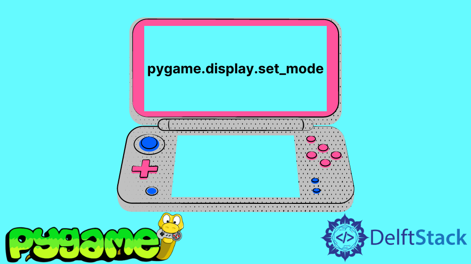 Pygame 中的 pygame.display.set_mode