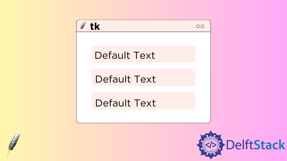 Comment définir le texte par défaut du widget d'entrée de Tkinter