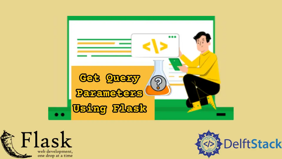 How to Get Query Parameters Using Flask