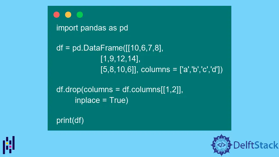 在 Pandas DataFrame 中按索引刪除列
