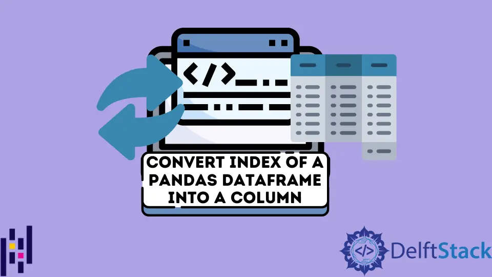 Converti l'indice di un DataFrame Pandas in una colonna