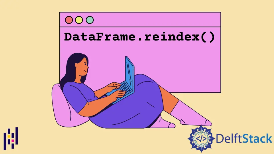 Pandas DataFrame DataFrame.reindex() 函式