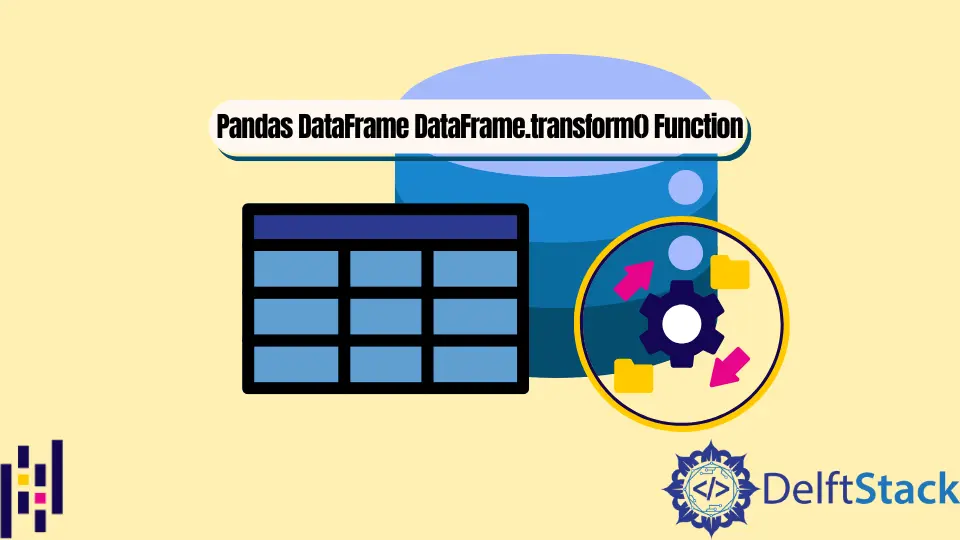 Pandas DataFrame DataFrame.transform() Função