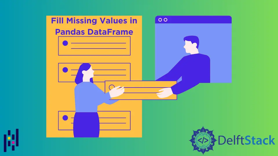 How to Fill Missing Values in Pandas DataFrame