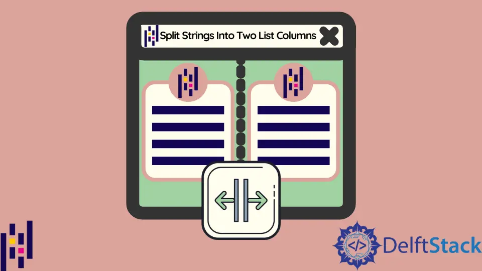 How to Split Strings Into Two List Columns Using str.split in Python Pandas