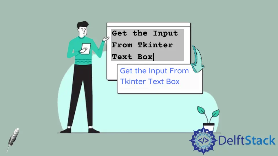 How to Get the Input From Tkinter Text Box