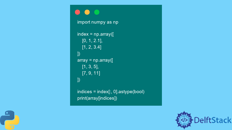 Solve IndexError: Arrays Used as Indices Must Be of Integer (Or Boolean) Type