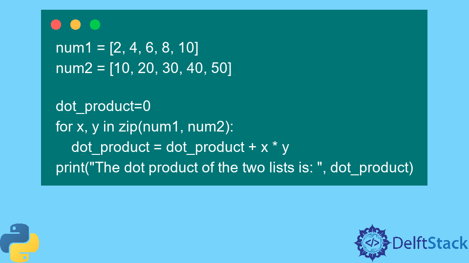 Calculate the Dot Product of Two Lists in Python