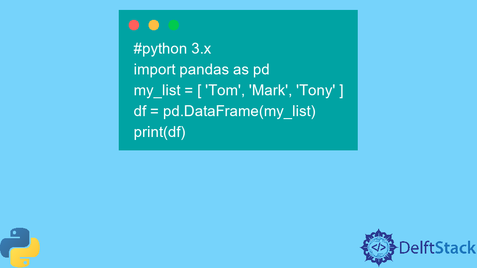 在 Python 中将列表转换为 Pandas DataFrame