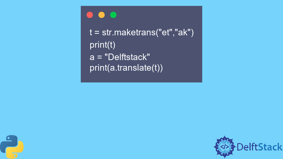 Python 中的 maketrans 函数