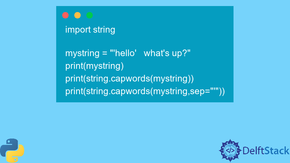 Capitalize First Letter of Each Word in Python