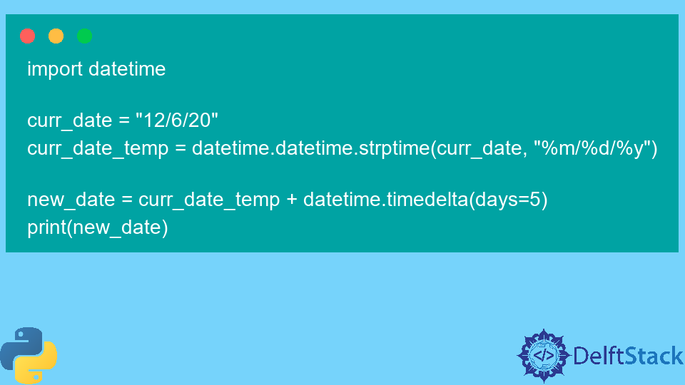 Add Days to a Date in Python