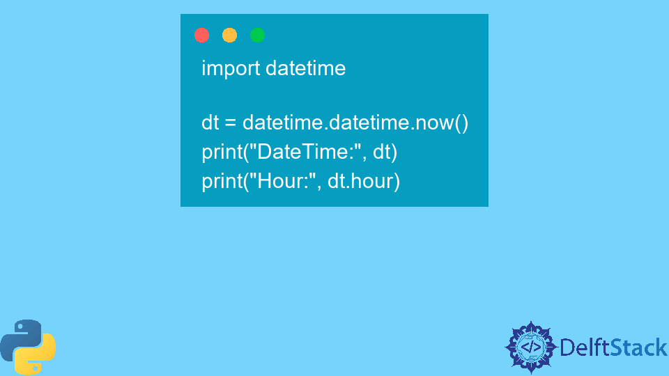 Python datetime.datetime.hour Attribute