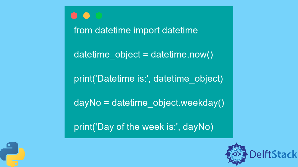 Python datetime.weekday() Method
