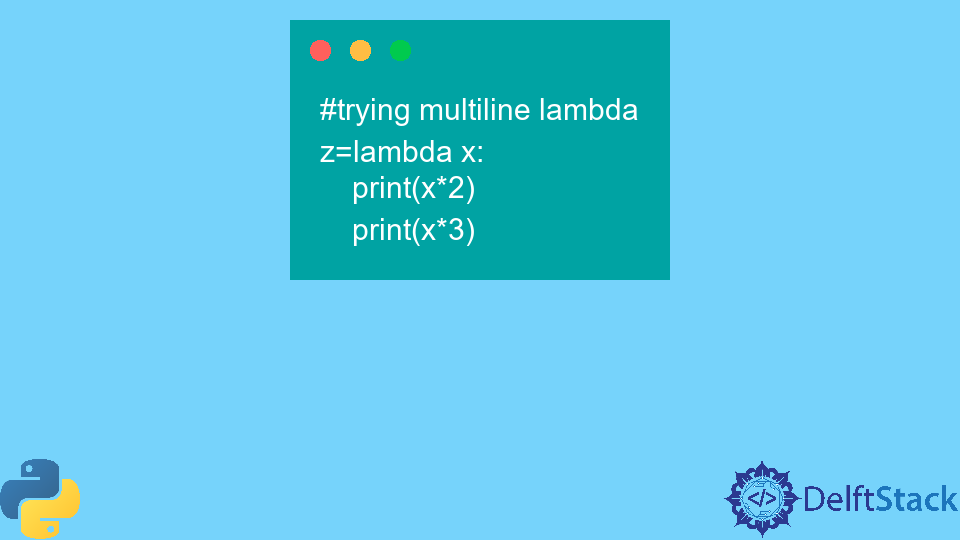 Why There Can't Be a Multiline Lambda in Python