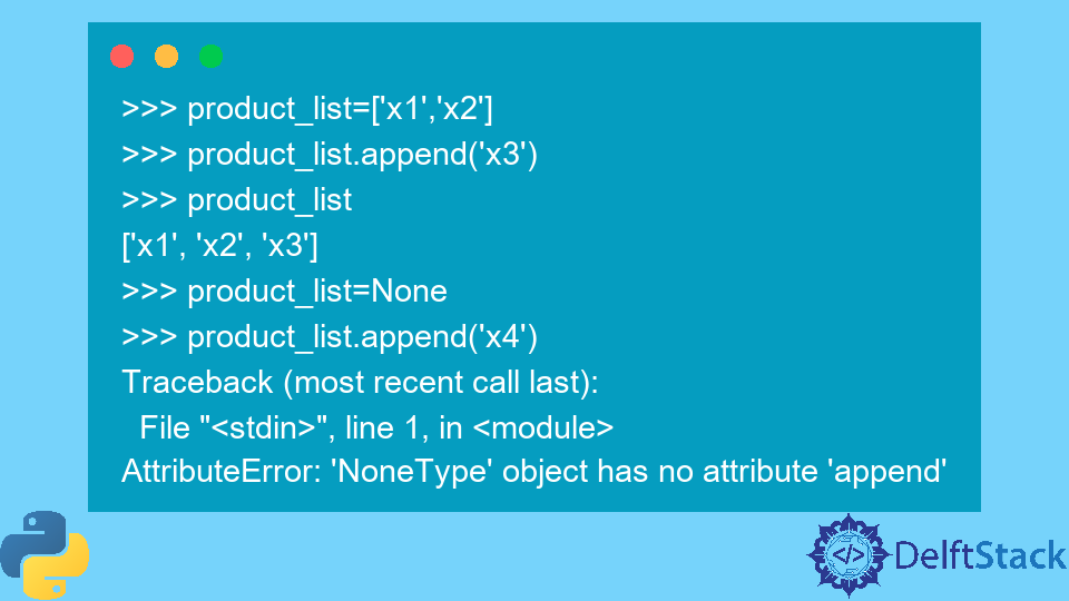 Nonetype Object Has No Attribute Append In Python | Delft Stack