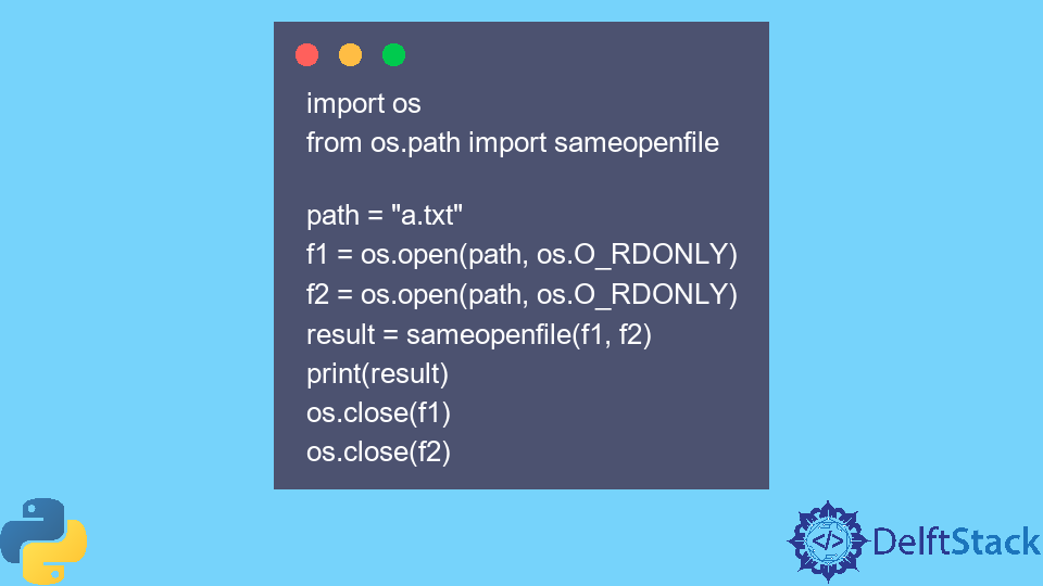 Python os.path.sameopenfile() Method