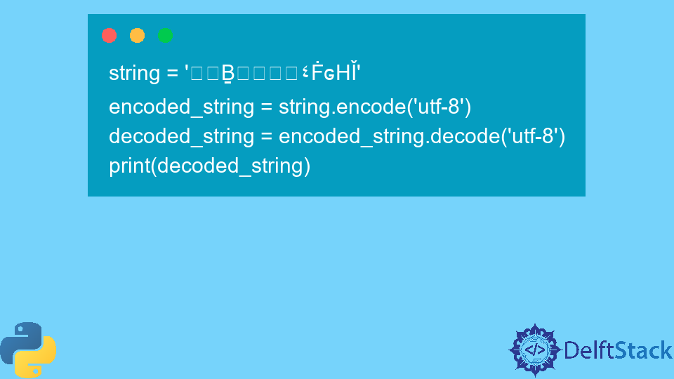 Python UnicodeDecodeError: ASCII Codec Can't Decode Byte in Position: Ordinal Not in Range