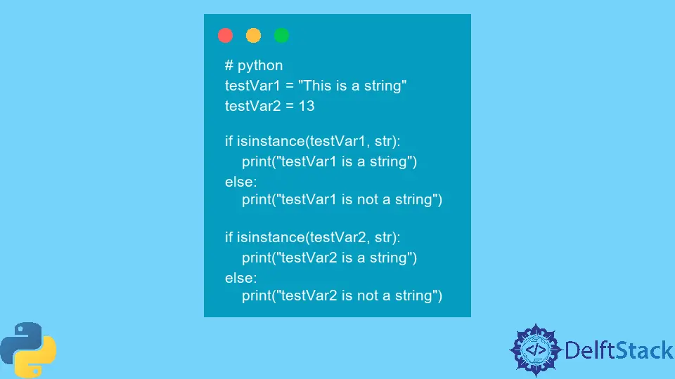 How to Check if Variable Is String in Python