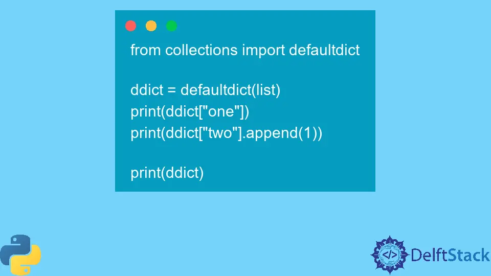 How to Create Defaultdict of Defaultdict in Python
