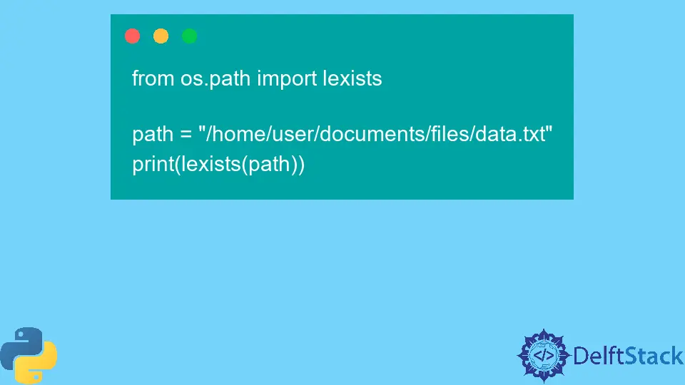 Python os.path.lexists() Method
