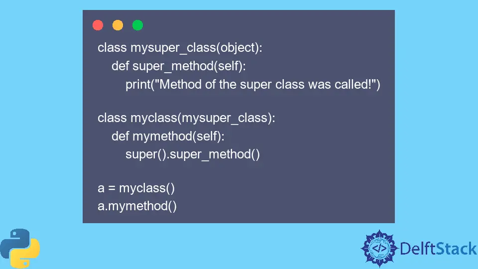 The super Function in Python