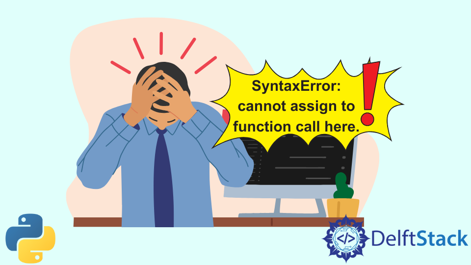 Fix the SyntaxError: Can't Assign to Function Call in Python