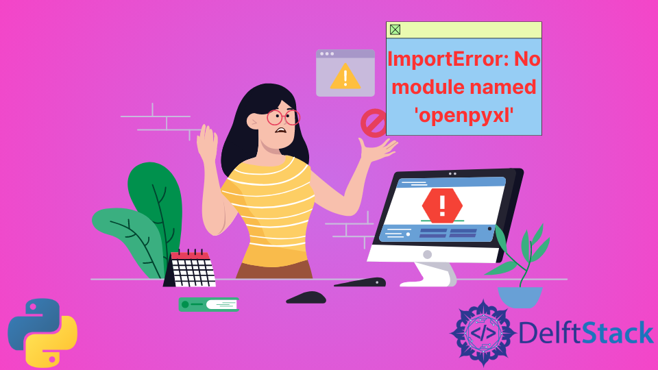 Modulenotfounderror: No Module Named Openpyxl In Python | Delft Stack