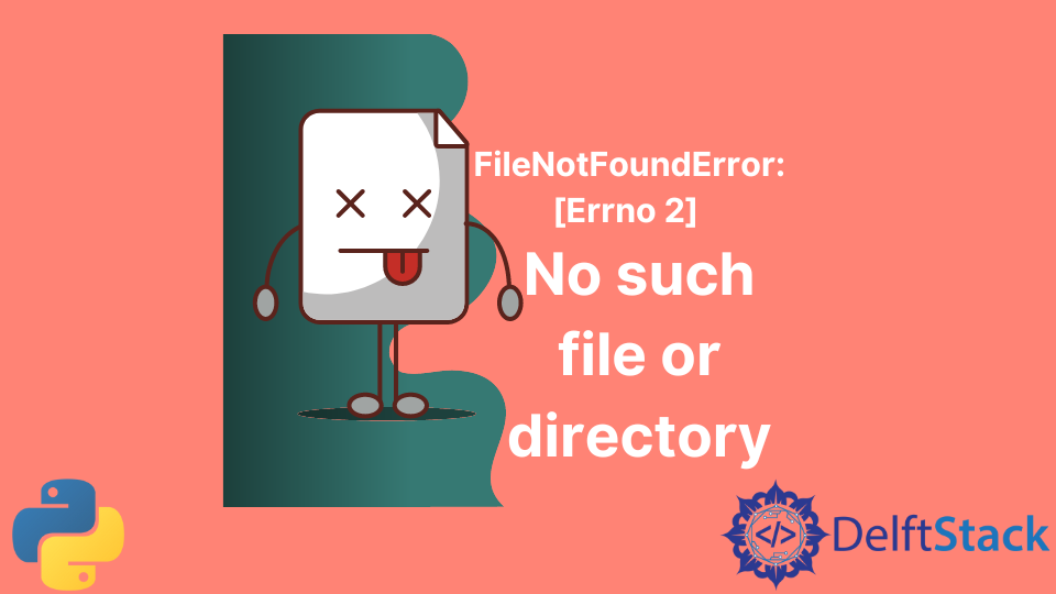 Fix the No Such File in Directory Error in Python
