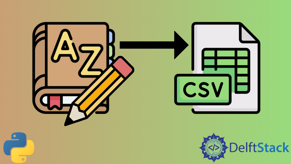 Write Dictionary Into Csv In Python | Delft Stack