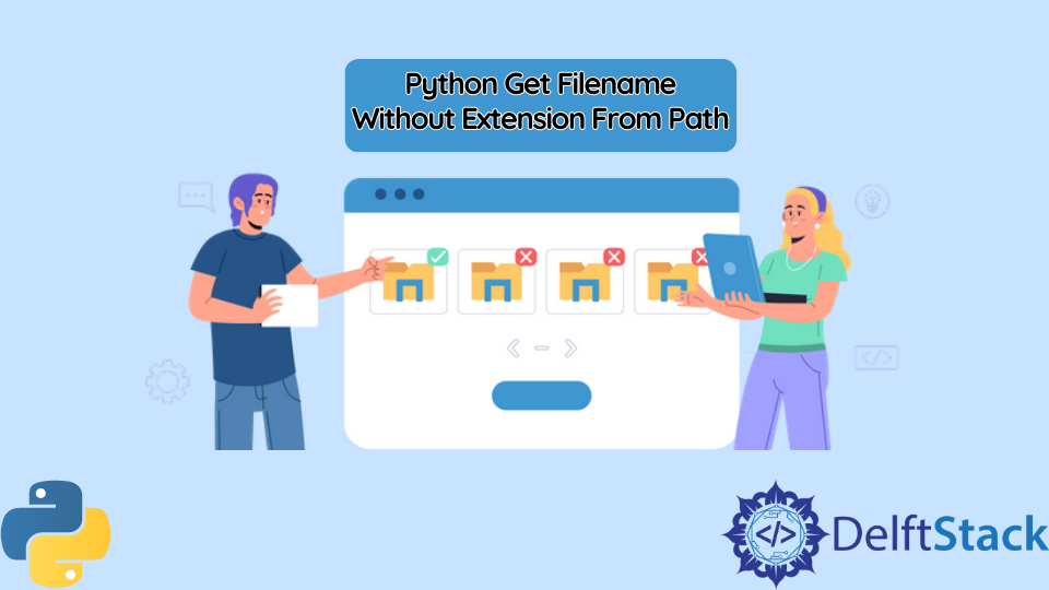 Python Get Filename Without Extension From Path | Delft Stack