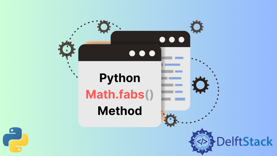 Python Math.fabs() Method