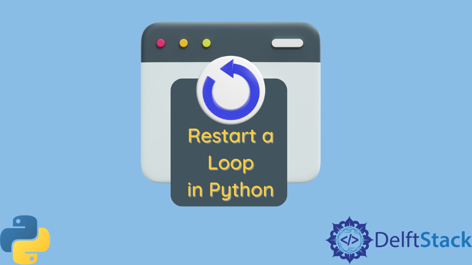 Restart a Loop in Python
