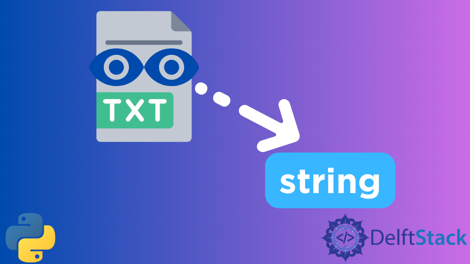 Read File To A String In Python | Delft Stack