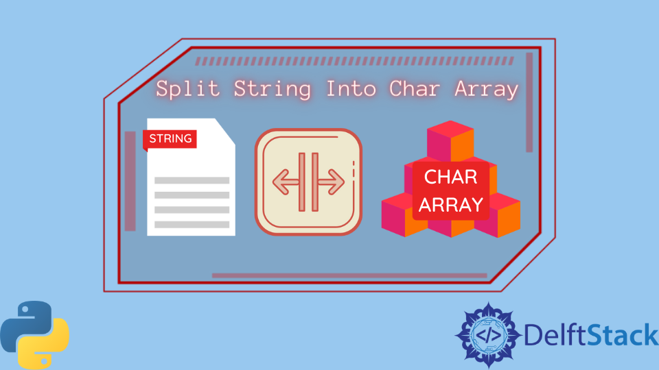 Split a String Into a Character Array in Python