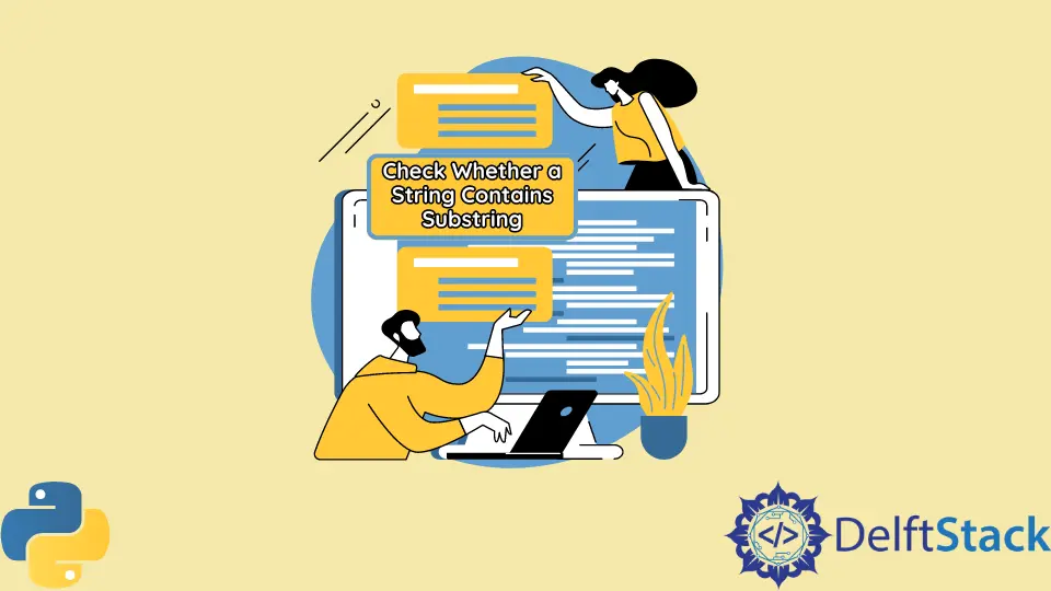 How to Check Whether a String Contains Substring in Python