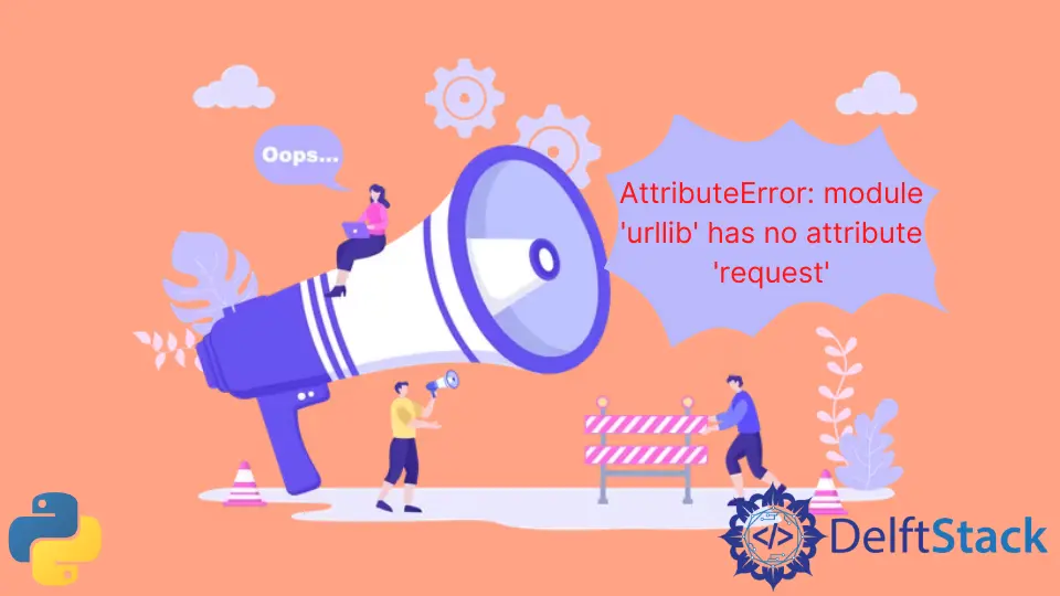 AttributeError: Módulo Urllib no tiene solicitud de atributo