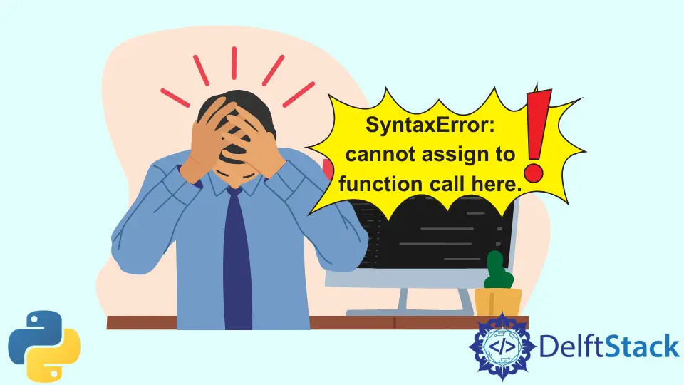 SyntaxError 수정: Python에서 함수 호출에 할당할 수 없음