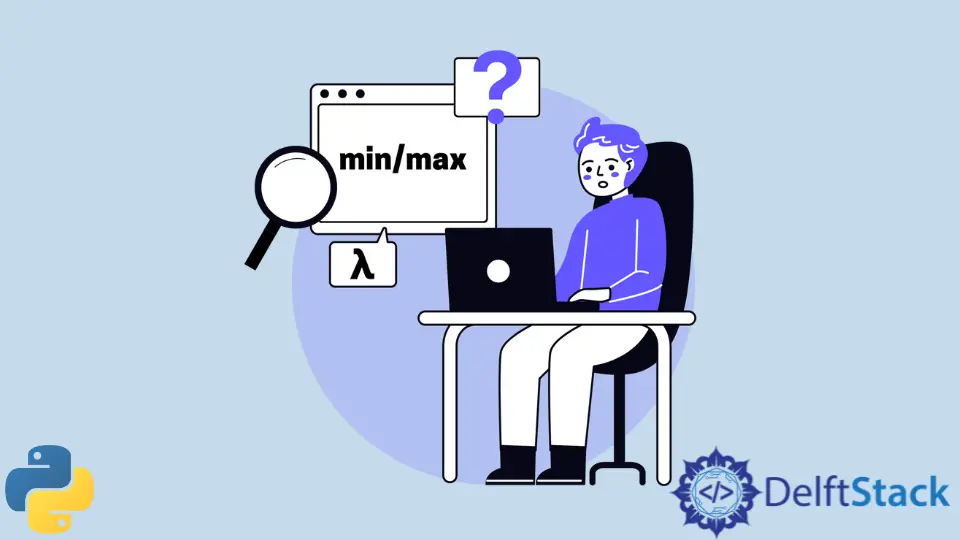 How to Find Maximum and Minimum Value Using Lambda Expression in Python