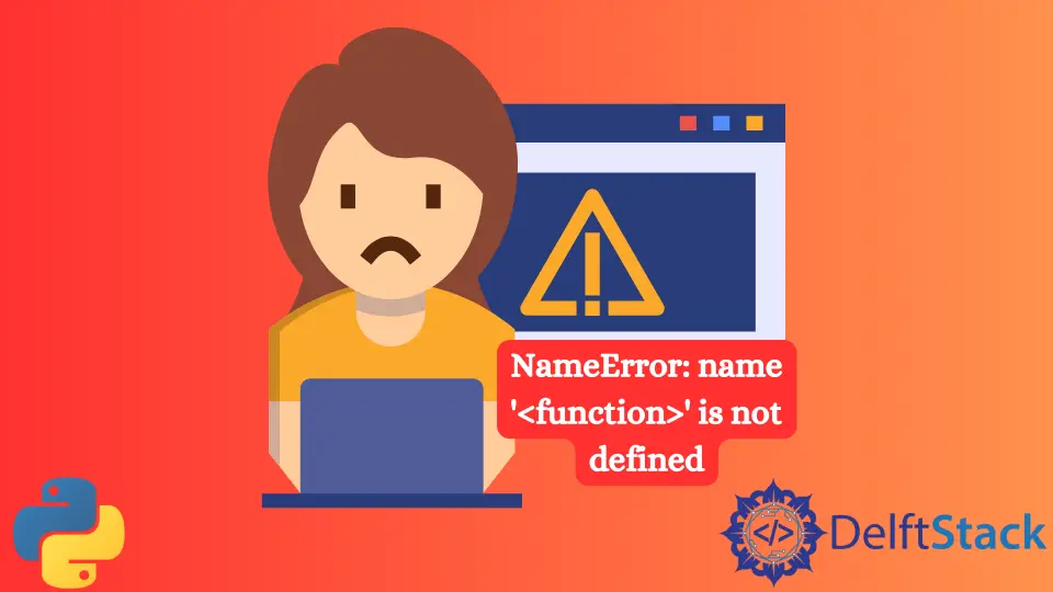 How to Fix Function Is Not Defined Error in Python