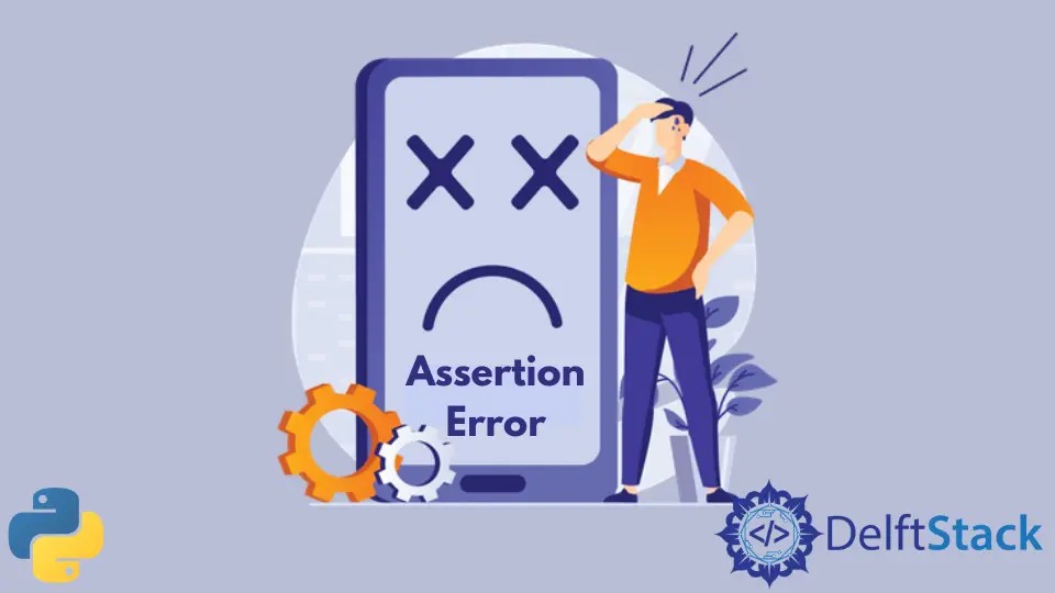How to Handle the Python Assertion Error and Find the Source of Error