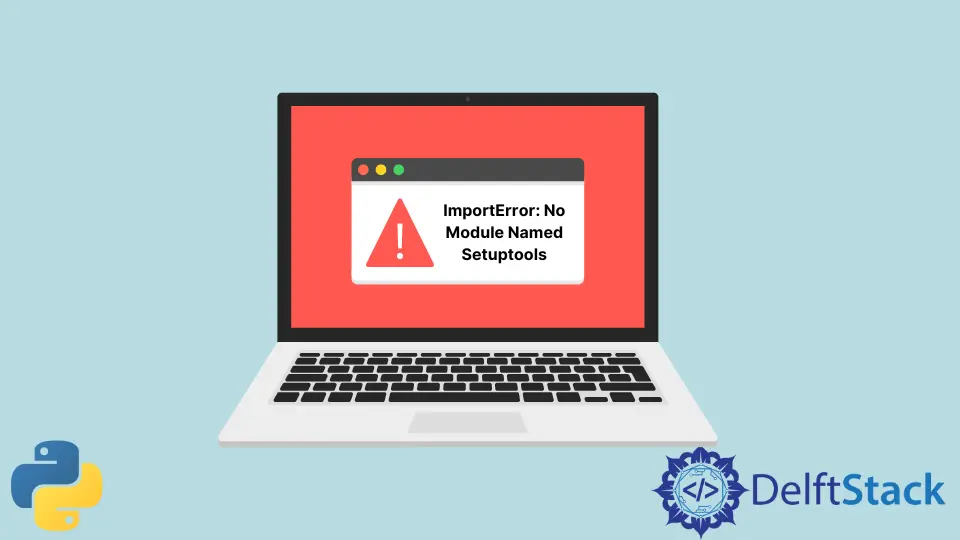 ImportError: ningún módulo llamado Setuptools