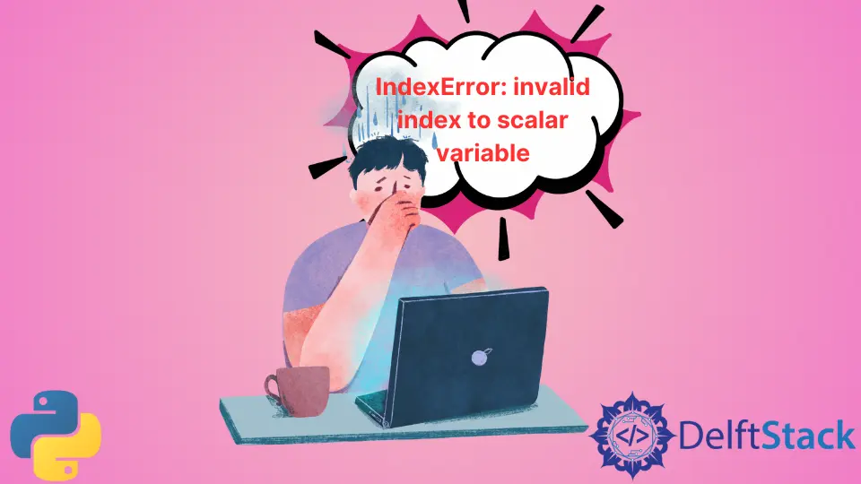 IndexError: スカラー変数への無効なインデックス