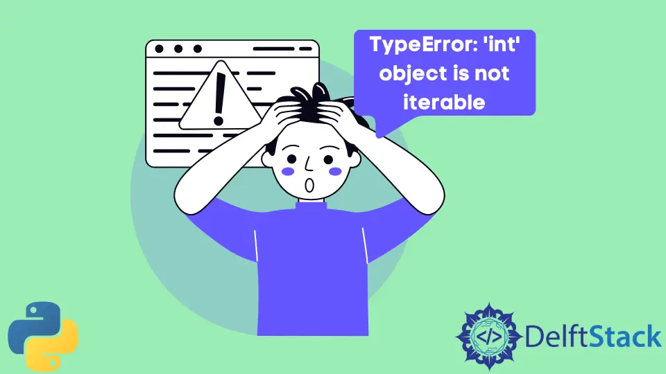 Arreglar el Python error Int Object Is Not Iterable