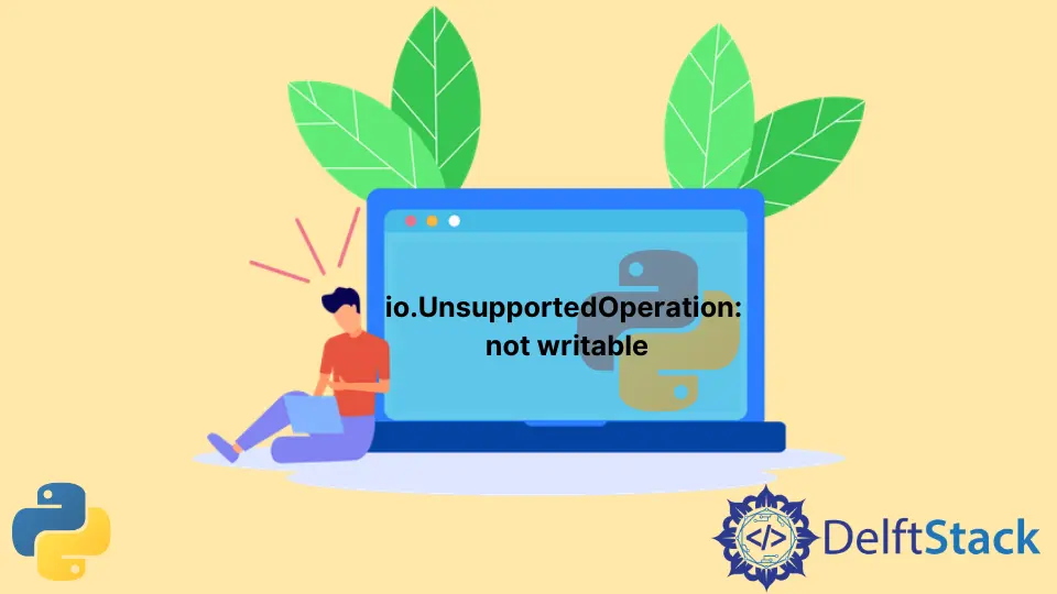 IO.UnsupportedOperation: Python での書き込み不可エラー