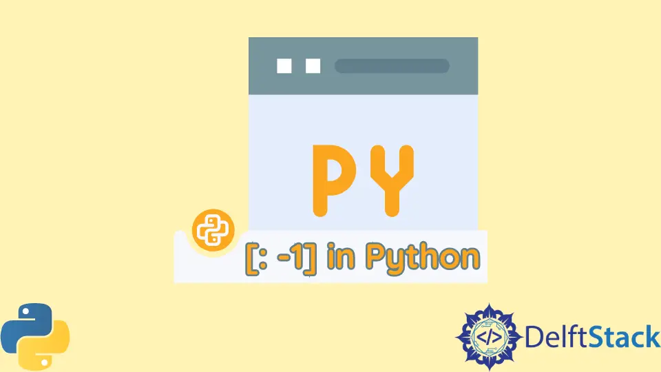 [: -1] in Python