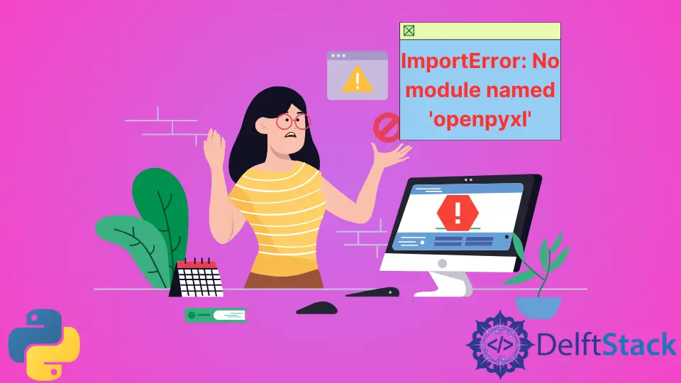 ModuleNotFoundError: Python で Openpyxl という名前のモジュールがありません