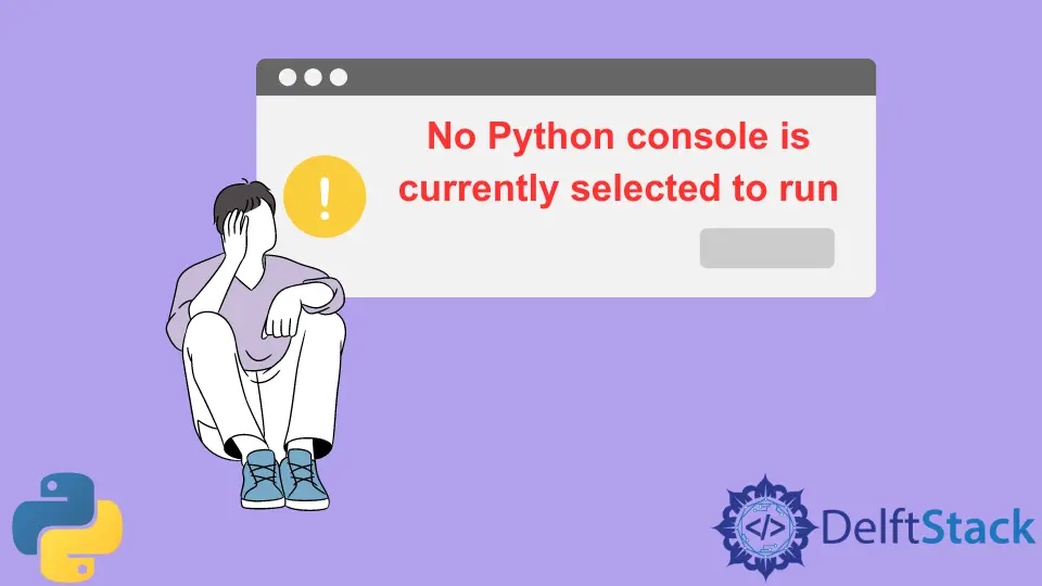 Ninguna consola de Python está actualmente seleccionada para ejecutar